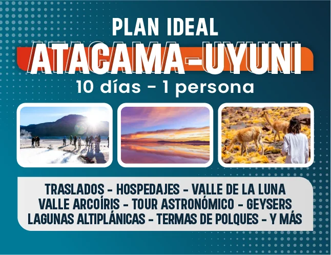 PLAN IDEAL 10  dias en San Pedro de Atacama y salar de Uyuni!