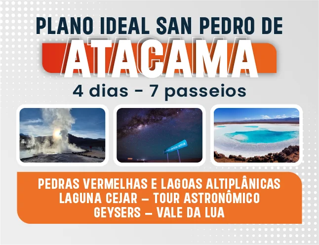 PLANO IDEAL 4 DIAS 7 PASSEIOS em San Pedro de Atacama