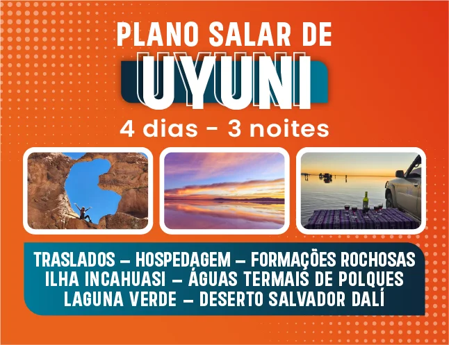 PLANO 4 DIAS 3 NOITES SALAR DE UYUNI