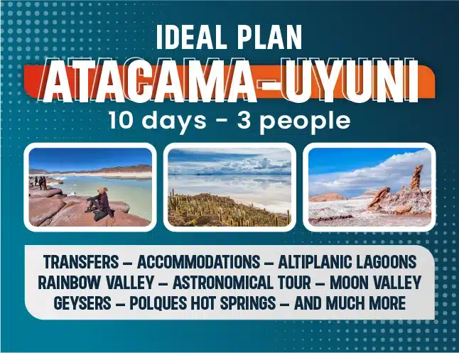 IDEAL PLAN 10 Days in San Pedro de Atacama and Salar de Uyuni!